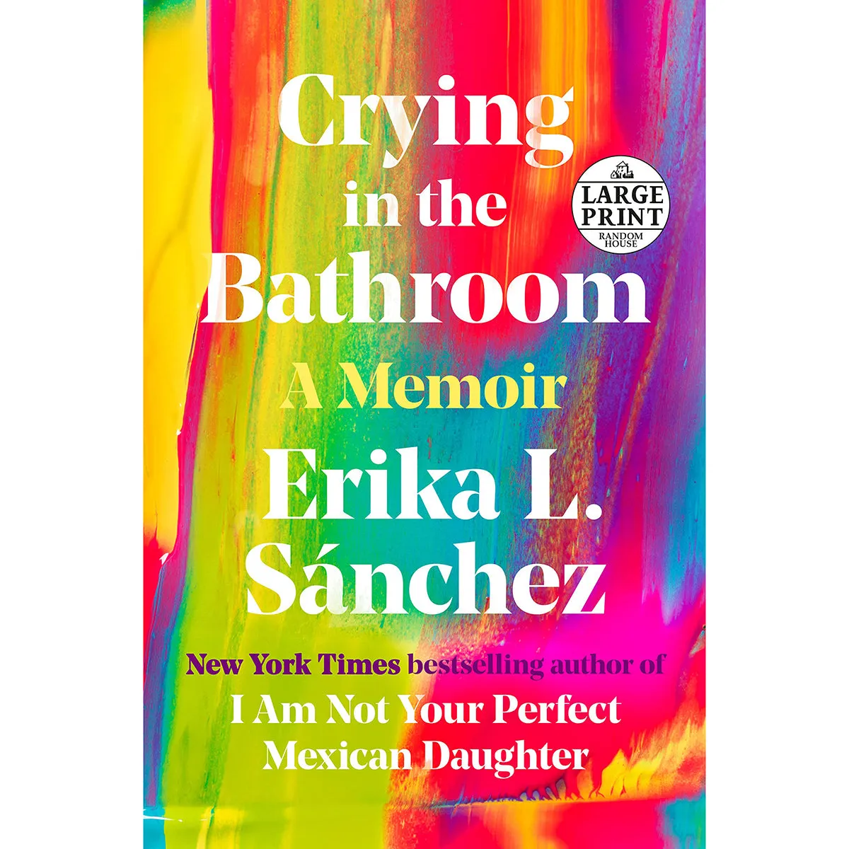 Crying in the Bathroom: A Memoir